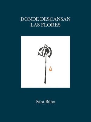 cover image of Donde descansan las flores